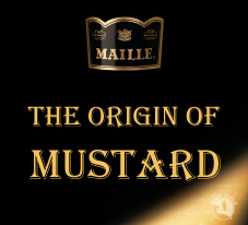 History and Origin of Mustard